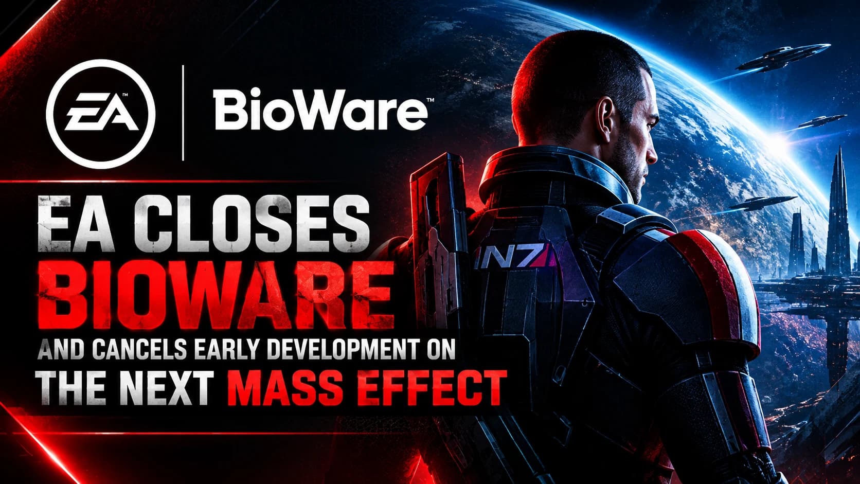 EA Closes BioWare Studio and Cancels Early Development on the Next Mass Effect